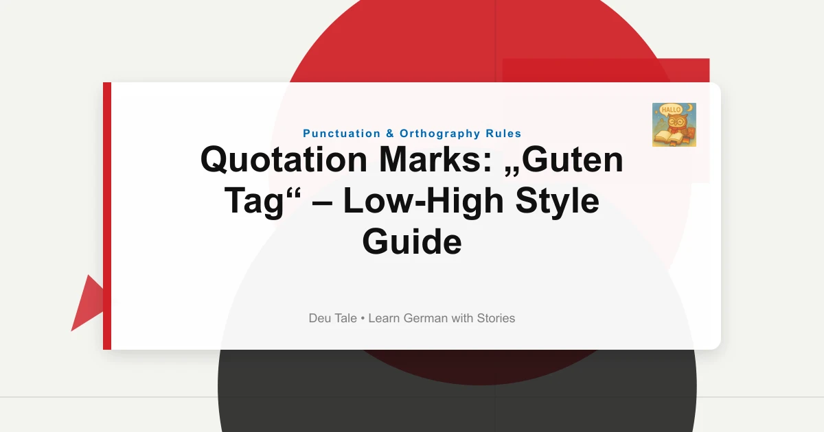 Quotation Marks: „Guten Tag“ – Low-High Style Guide