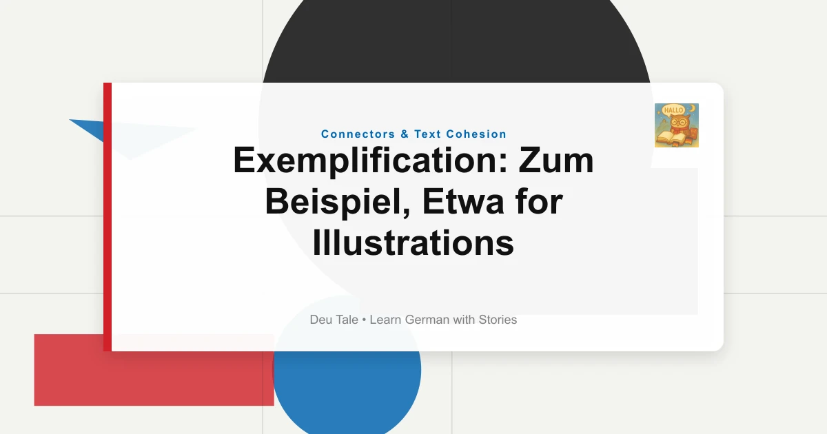 Exemplification: Zum Beispiel, Etwa for Illustrations