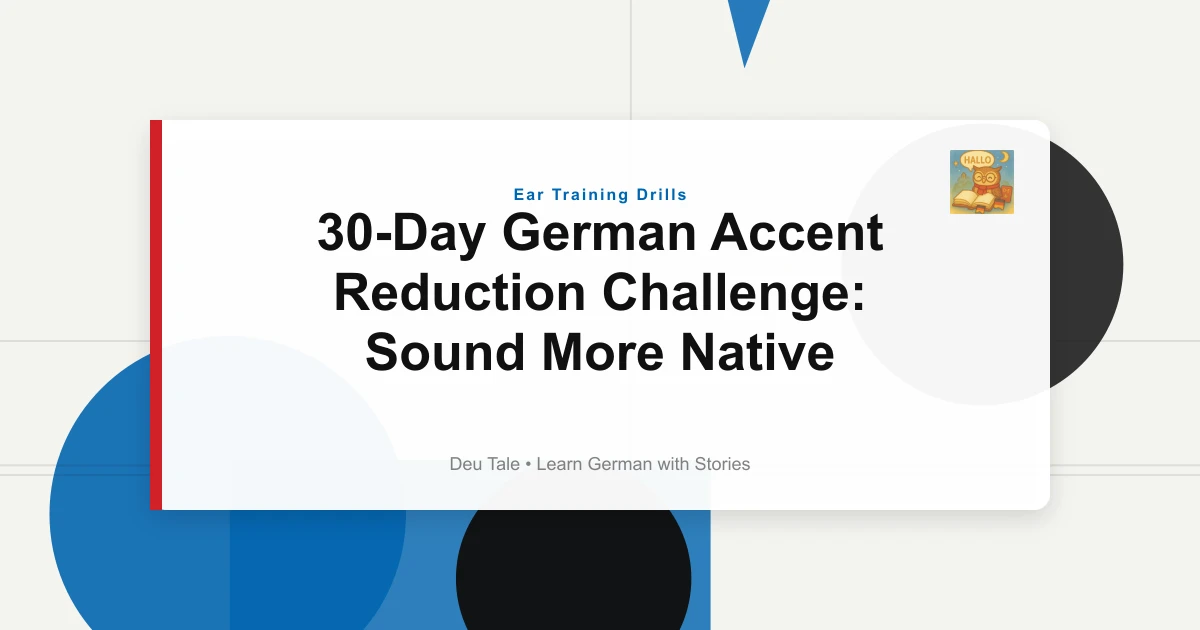 Featured image for 30-Day German Accent Reduction Challenge: Sound More Native