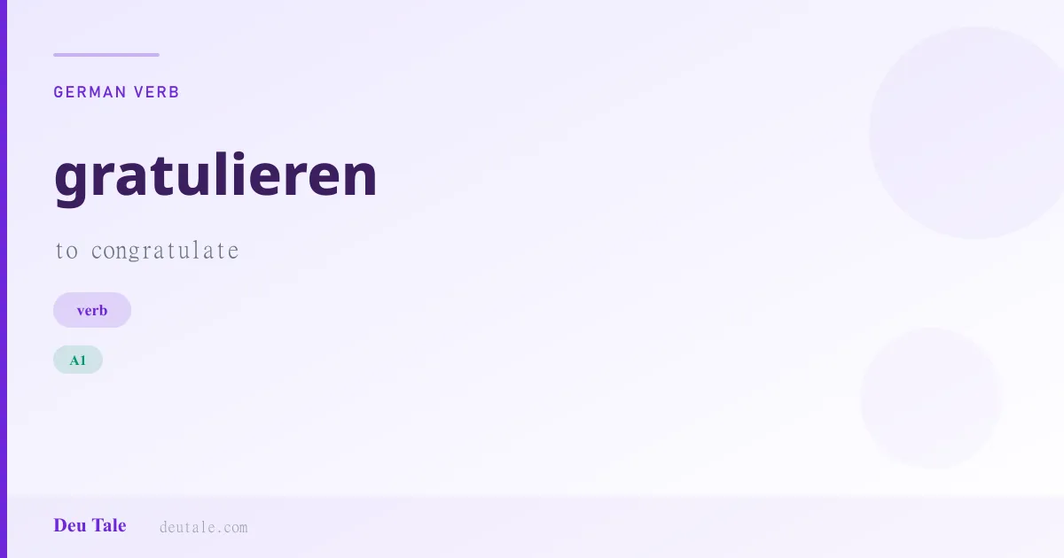 gratulieren — German verb meaning to congratulate (A1)