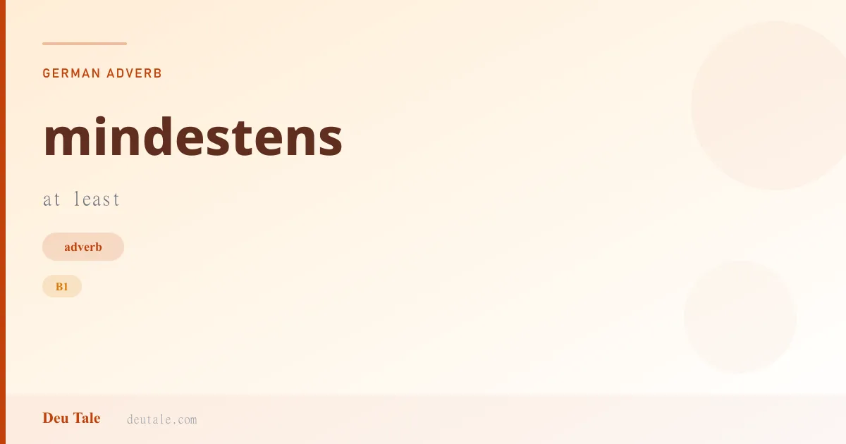 mindestens — German adverb meaning at least (B1)