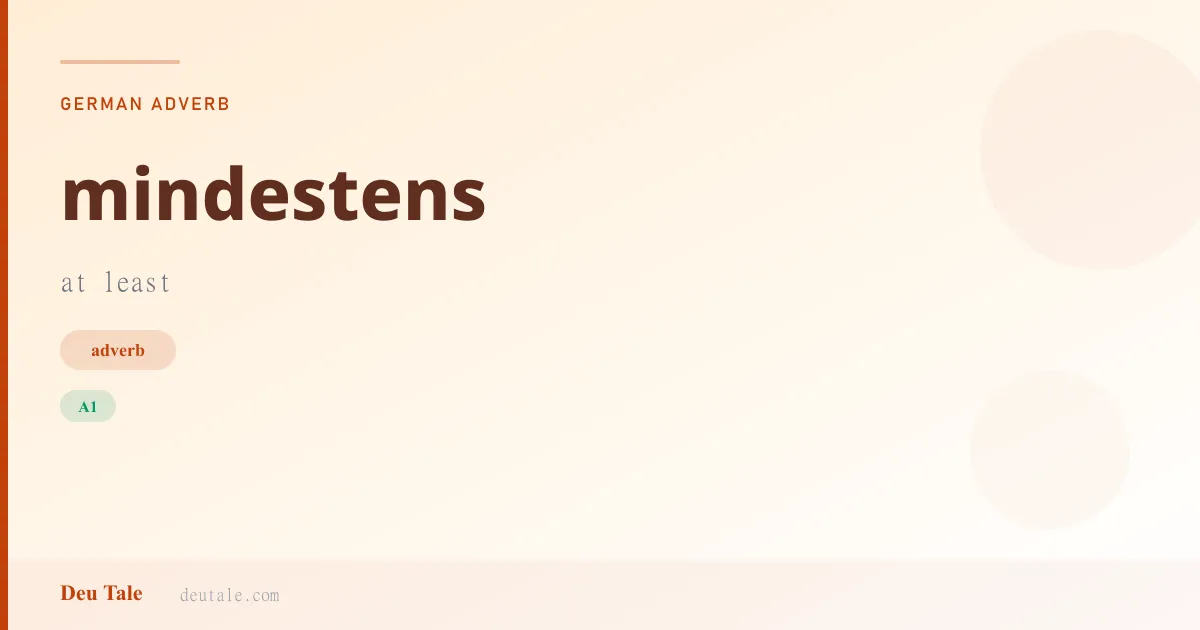 mindestens — German adverb meaning at least (A1)